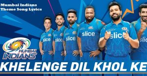 Read more about the article Mumbai Indians Official Theme Song Lyrics