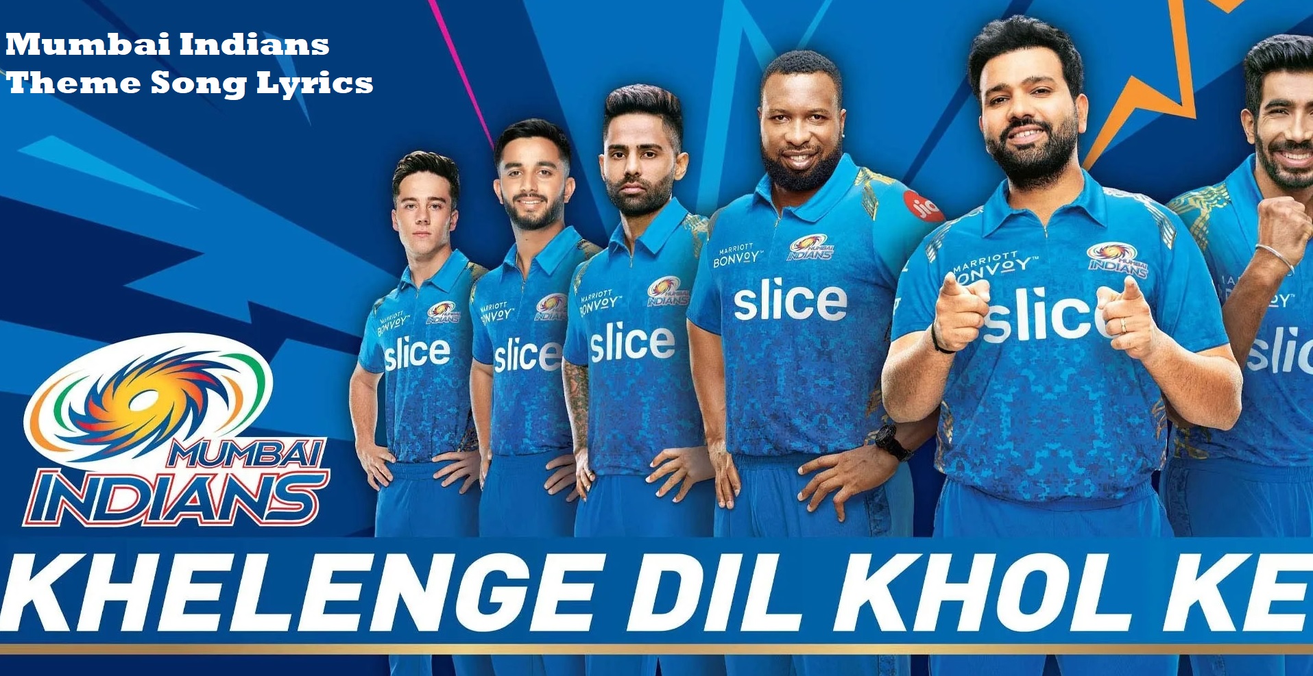 You are currently viewing Mumbai Indians Official Theme Song Lyrics