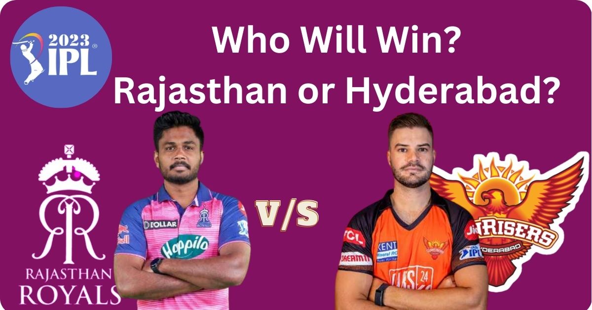 SRH vs RR 2023 Match Prediction Astrology Report