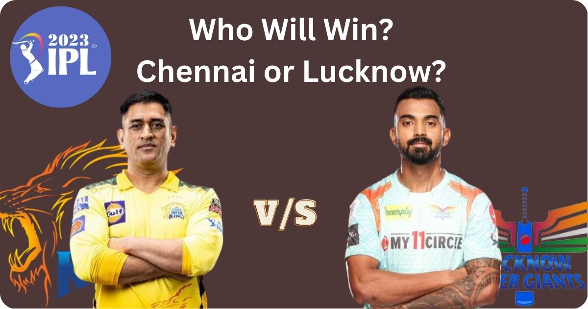 CSK vs LSG 2023 Match Prediction Astrology Report