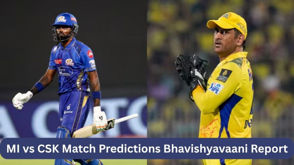 MI vs CSK Match Predictions Bhavishyavaani Report