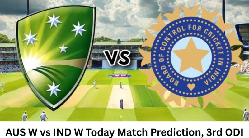 India Women vs Australia Women 3rd ODI Today Match Predictions