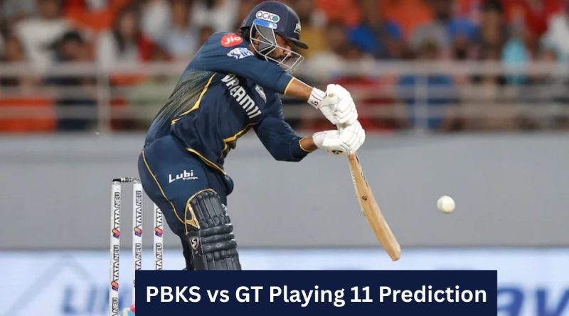 PBKS vs GT Playing 11 Prediction