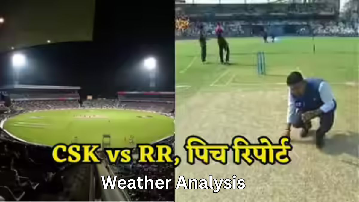 RR vs CSK Pitch Report – Guwahati Stadium Pitch Analysis IPL 2026
