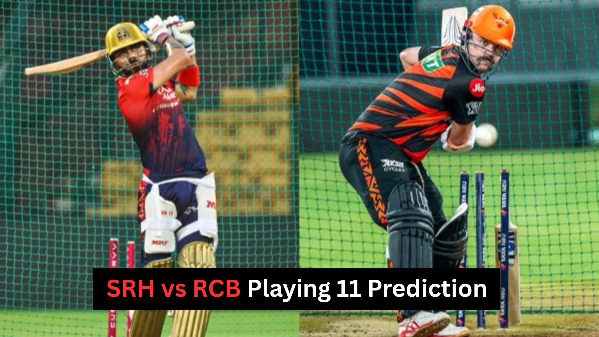SRH vs RCB Playing 11 Prediction – Probable Lineups & Impact Players IPL 2026