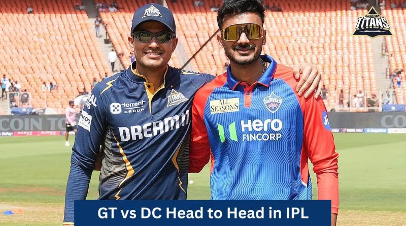 GT vs DC Head to Head in IPL