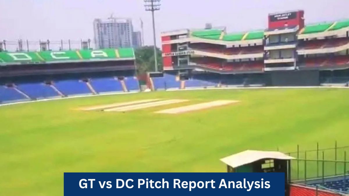 GT vs DC Pitch Report IPL 2026 – Arun Jaitley Stadium Delhi Pitch Report