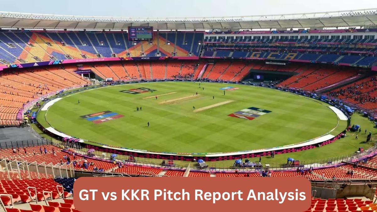 GT vs KKR Pitch Report IPL 2026, Narendra Modi Stadium Ahmedabad Pitch Analysis