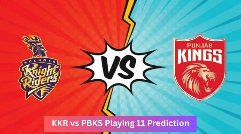 KKR vs PBKS Playing 11 Prediction