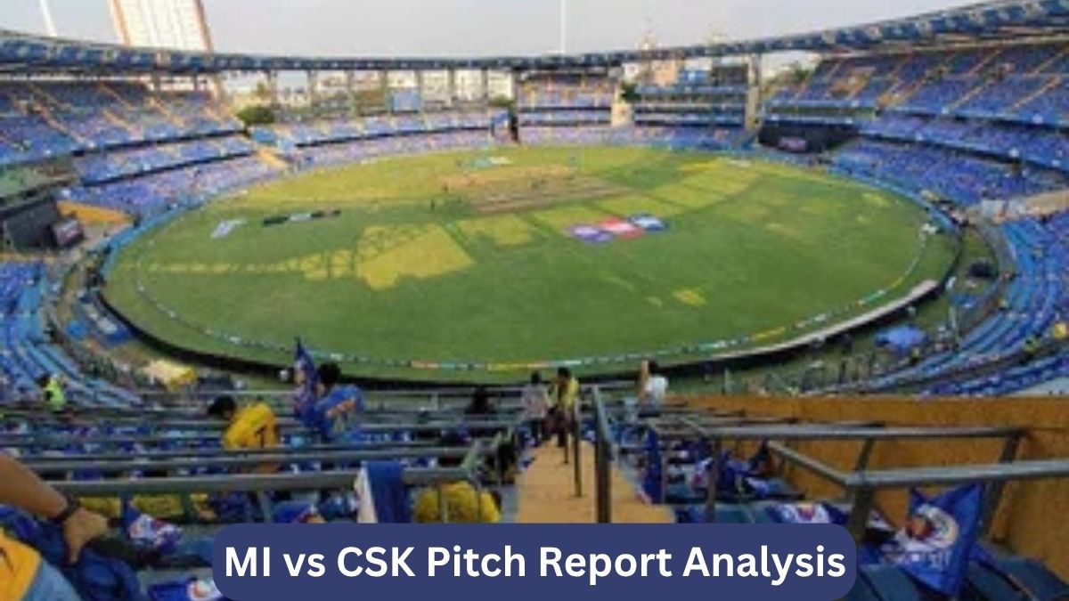 MI vs CSK Pitch Report IPL 2026, Wankhede Stadium Mumbai Pitch Analysis