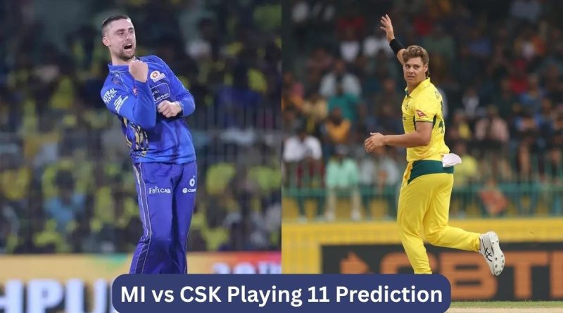 MI vs CSK Playing 11 Prediction