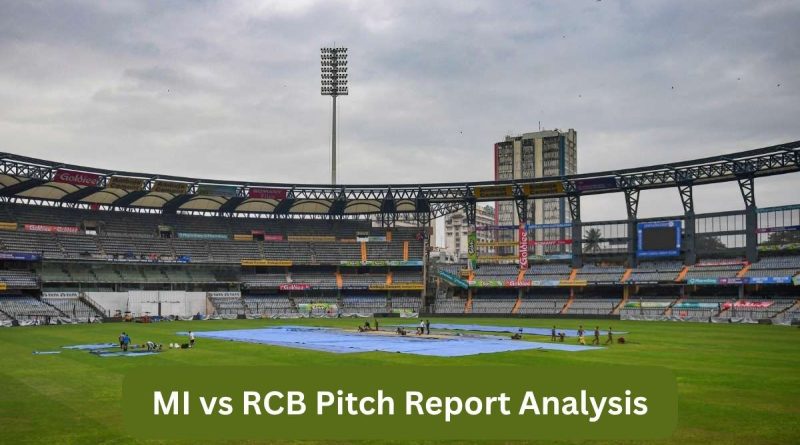 MI vs RCB Pitch Report Analysis