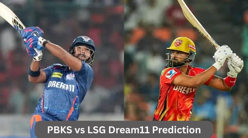 PBKS vs LSG Dream11 Prediction