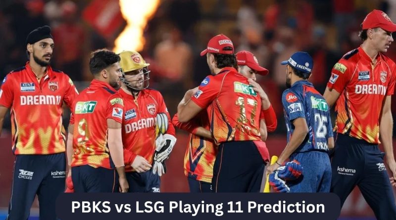 PBKS vs LSG Playing 11 Prediction