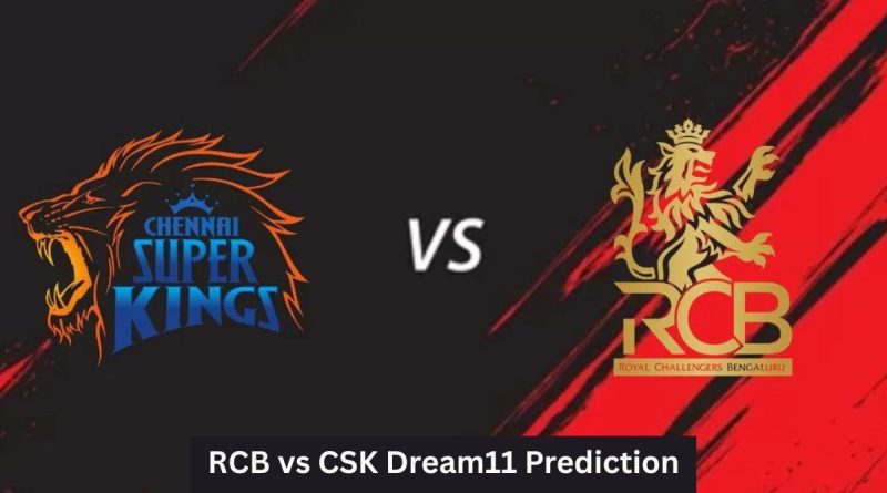 RCB vs CSK Dream11 Prediction