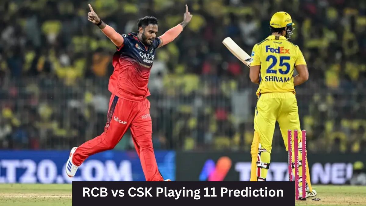 RCB vs CSK Playing 11 Prediction IPL 2026 – Royal Challengers Bengaluru vs Chennai Super Kings Lineups