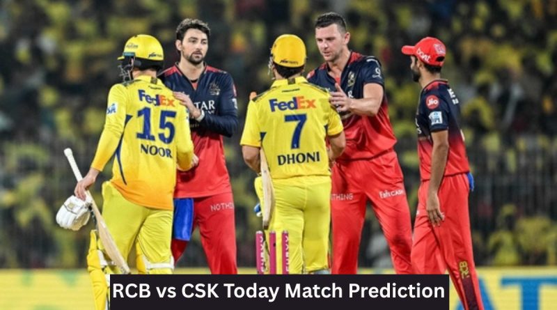 RCB vs CSK Today Match Prediction