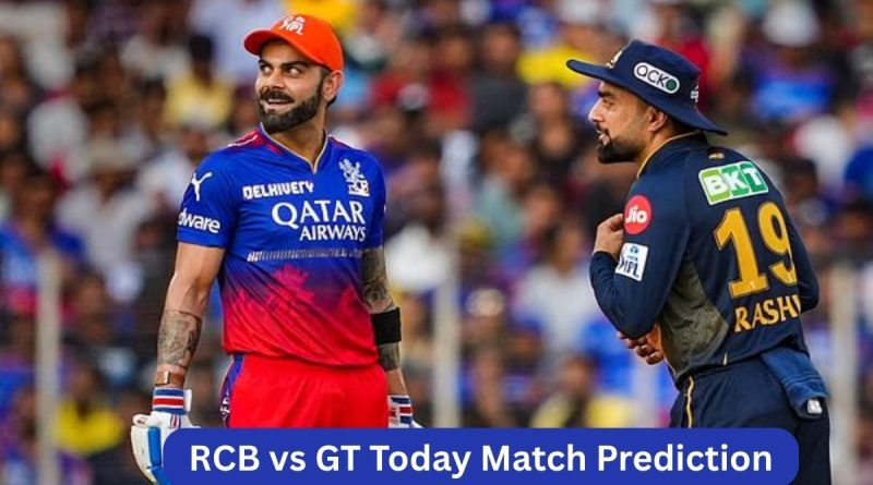 RCB vs GT Today Match Prediction