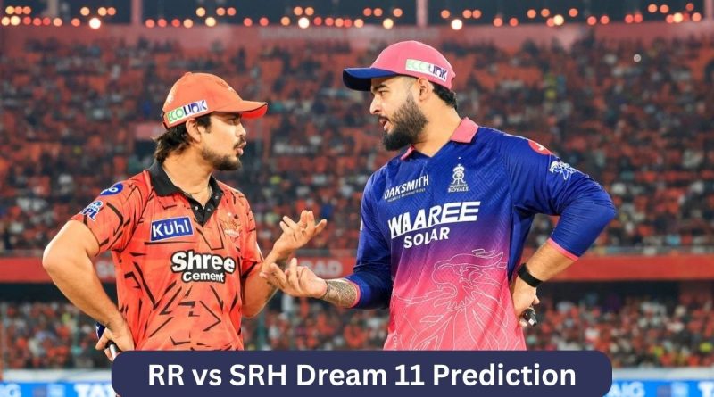 RR vs SRH Dream 11 Prediction