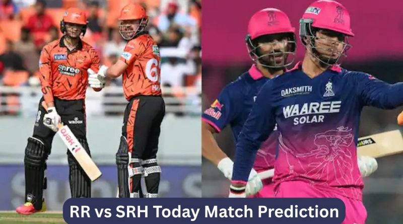 RR vs SRH Today Match Prediction