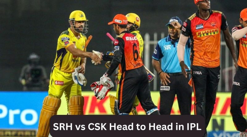 SRH vs CSK Head to Head in IPL
